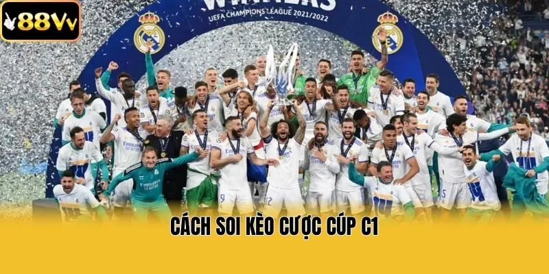 Cách soi kèo cược cúp C1