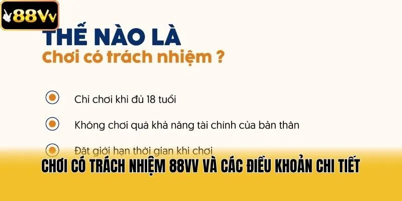 Chơi có trách nhiệm 88vv và các điều khoản chi tiết