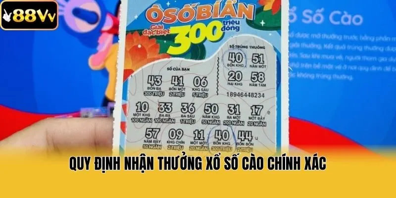 Quy định nhận thưởng xổ số cào chính xác