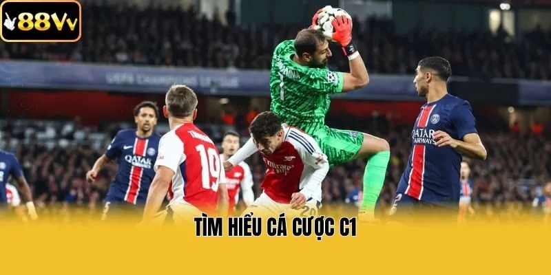 Tìm hiểu cá cược C1